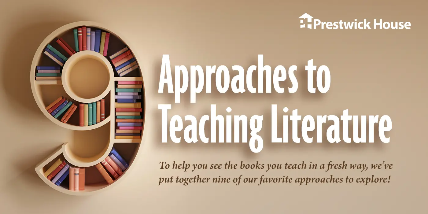 9 Approaches to Teaching Literature